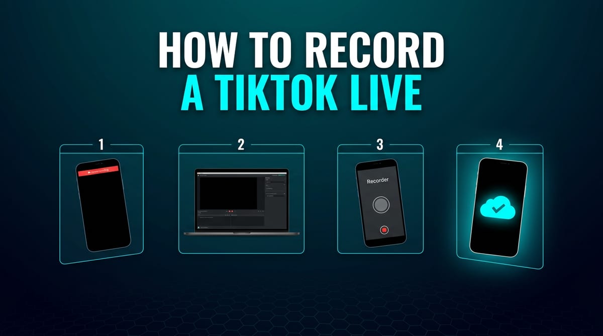 How to Record a TikTok Live (4 Methods, and What Each One Costs You)